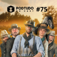 Pod Tudo no Cast 75 - Sangue, morte e redenção