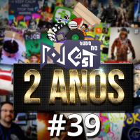 Pod Tudo no Cast 39 - Especial 2 Anos: Melhores Momentos
