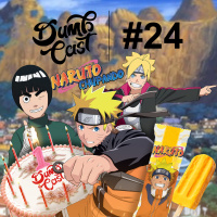 DumbCast 24 - Especial 1 ano: Assistem Naruto