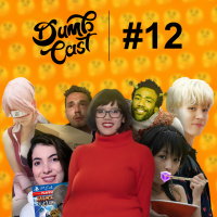 DumbCast 12 - Gostos peculiares