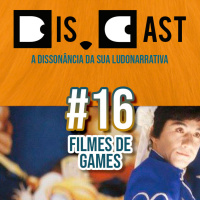 dis.cast #16 – Filmes de Games