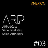 ARPodCast - Série Finalistas Salão ARP 2019 #03 - A Marca do Futuro