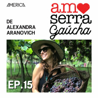 Amo Serra Gaúcha com Alexandra Aranovich #15 - Lado B Gramado e Canela