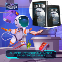 #ClubedoMultiverso.:32 | Terceiro Saber