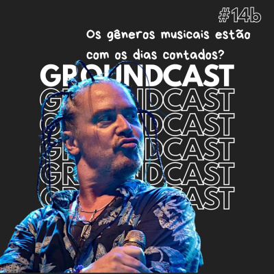 Groundcast - O Seu Podcast Alternativo