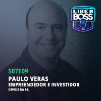 Paulo Veras, co-fundador da 99. Um unicórnio depois de seis CNPJs.