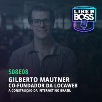 Gilberto Mautner, co-fundador da Locaweb. A construção da internet no Brasil.
