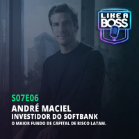 André Maciel, investidor do SoftBank. O maior fundo de capital de risco Latam.