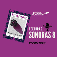 TEXTURAS SONORAS #08B - POEMAS E FORMAS LIVRES