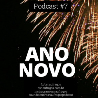 Podcast #7 - Ano Novo