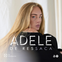 Podcast #185 - Adele de ressaca