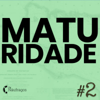Diário de Bordo - Naufrágio da Maturidade #2 
