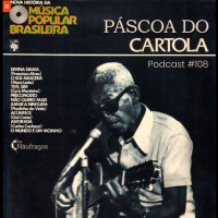 Podcast #108 - Páscoa do Cartola