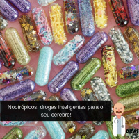 049 Nootrópicos: drogas inteligentes para o seu cérebro!