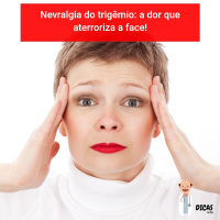089 Nevralgia do trigêmio: a dor que aterroriza a face!