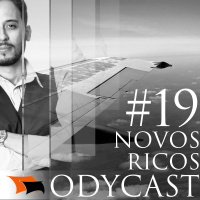 Os Novos Ricos no Marketing Digital – Odycast #19