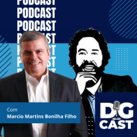 DG CAST - Episódio 9 – Marcio Martins Bonilha Filho
