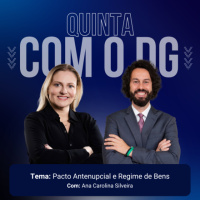Pacto Antenupcial e Regime de Bens - Ana Carolina Silveira