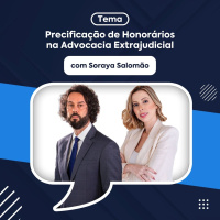 Precificação de Honorários na Advocacia Extrajudicial -Soraya Salomão