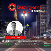 Investire in Brasile #3 - Il primo investimento immobiliare - Victor Lugli