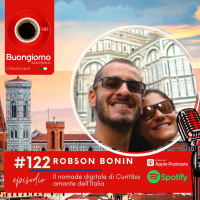 #122 Robson Bonin - Il nomade digitale di Curitiba amante dellItalia