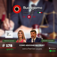 #178 Como advogar na Itália - com a Find Out Lawyers