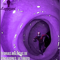 Lampcast #09 As Teorias Malucas De Vingadores: Ultimato