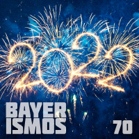 Bayerismos 70 - 2022!
