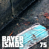 Bayerismos 75 - E caem as máscaras...