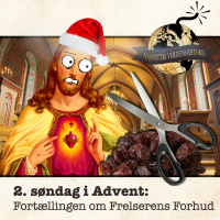ADVENTSKALENDER: Fortællingen om Frelserens Forhud