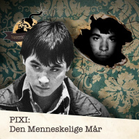 PIXI: Den Menneskelige Mår