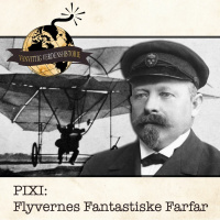 PIXI: Flyvernes Fantastiske Farfar