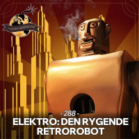 #288: Elektro: Den Rygende Retrorobot