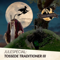 JULESPECIAL: Tossede Traditioner III