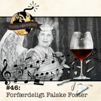#46: Forfærdeligt Falske Foster