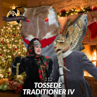 #112: Tossede Traditioner IV