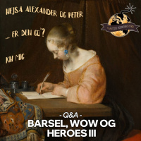 QA #13: Barsel, WoW og Heroes III