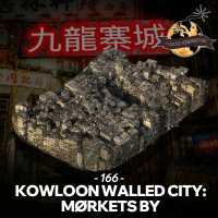 #166: Kowloon Walled City: Mørkets By (Live fra Randers)