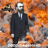 #85: Nobel - Dødens Købmand