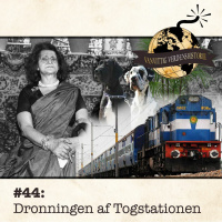 #44: Dronningen af Togstationen