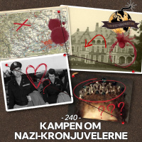 #240: Kampen om Nazi-Kronjuvelerne
