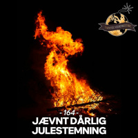 #164: Jævnt Dårlig Julestemning