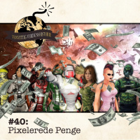 #40: Pixelerede Penge