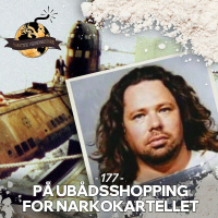 #177: På Ubådsshopping for Narkokartellet