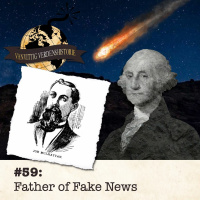 #59: Father of Fake News