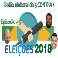5 CONTRA 1 - Episódio #05 | Bolão Eleitoral
