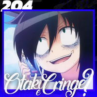 O Otaku é Cringe? - Anime Crazies #204
