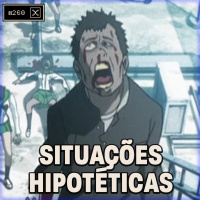 SITUAÇÕES HIPOTÉTICAS DO DIA A DIA - Anime Crazies #260