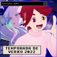 NOVOS ANIMES DE JULHO 2022 [Temporada de Verão 2022]- Anime Crazies #244