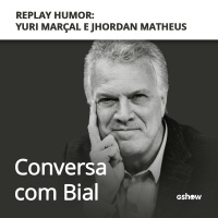 Replay Humor: Yuri Marçal e Jhordan Matheus